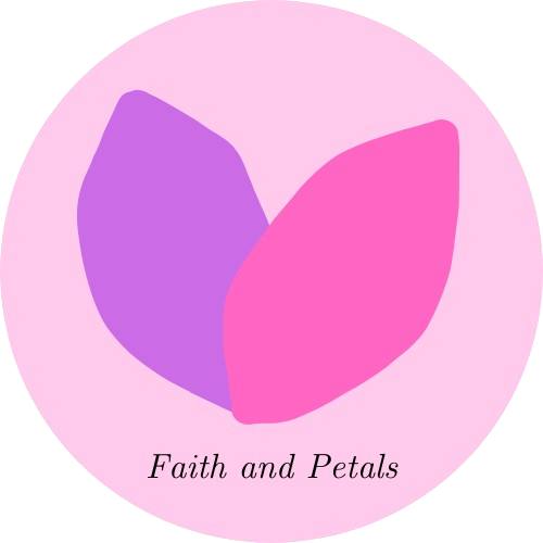 Faith & Petals